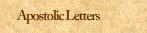 Apostolic Letters